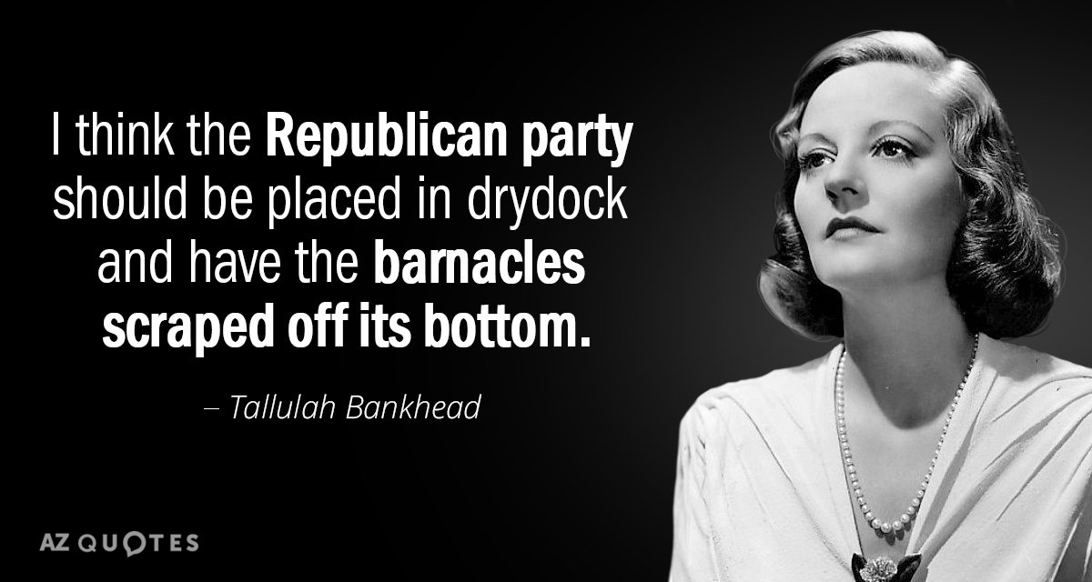 Quotation-Tallulah-Bankhead-I-think-the-Republican-party-should-be-placed-in-drydock-88-97-43.jpg